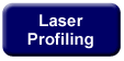 Laser Profiling